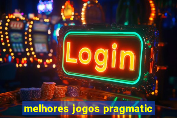 melhores jogos pragmatic